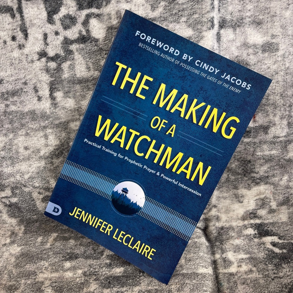 Jennifer LeClaire The Making of a Watchman Paperback Christian Prayer Book